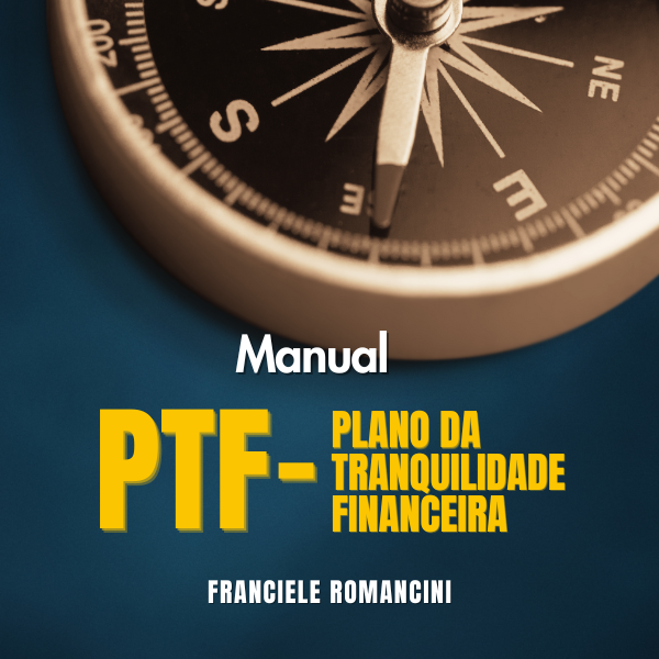 Manual PTF — Plano da Tranquilidade Financeira